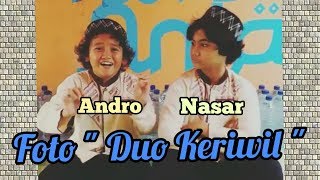 Download lagu Foto Duo Keriwil Nasar Anuz dan Andro Kun Anta mp3 Download lagu Foto Duo Keriwil Nasar Anuz dan Andro Kun Anta mp3