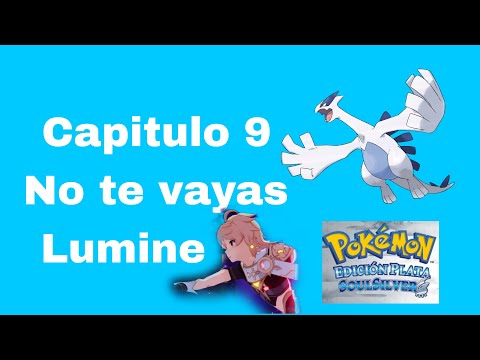 Pokémon Plata Duallocke - EP.9 - No te vayas Lumine