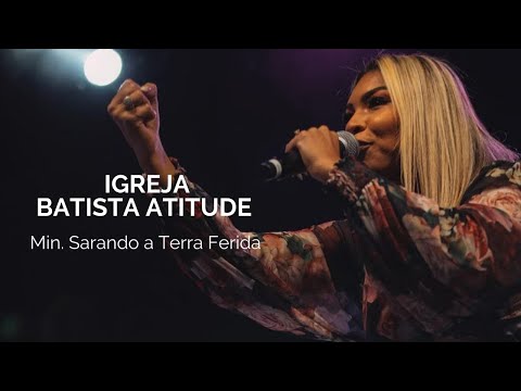 Min. Sarando A Terra Ferida - Francielli Santos - Igreja Batista Atitude.