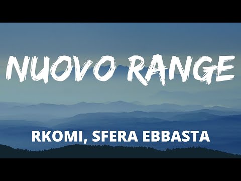 Rkomi, Sfera Ebbasta - NUOVO RANGE (Testo/Lyrics)