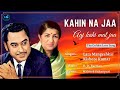 Kahin Na Jaa Aaj Kahi Mat Jaa Lyrics Lata Mangeshkar RIP Kishore Kumar 90 S Hits Love Songs