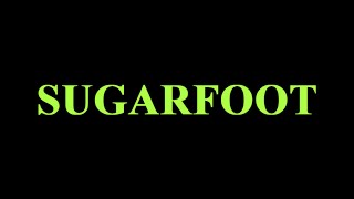 SUGARFOOT (2025) - Short Film