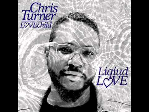 Chris Turner - Liquid Love