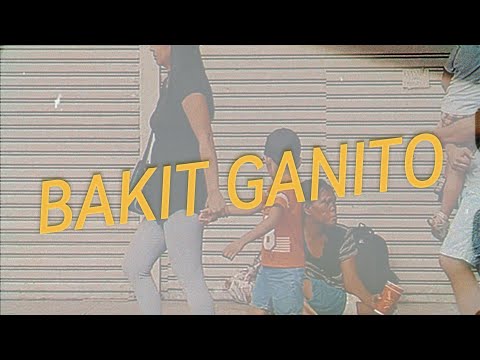 NEVEOJ - BAKIT GANITO ft. LUSTY