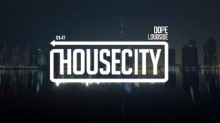 Download lagu Loudside - Dope mp3