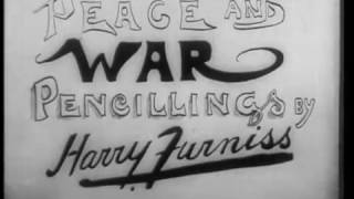 1914 Peace and War Pencillings by Harry Furniss mp4