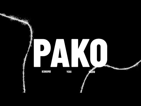 PAKO - Kunomii x Yeki x Hizoo