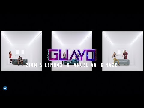 Zion & Lennox, Anuel AA, Haze - "Guayo" (Video Oficial)
