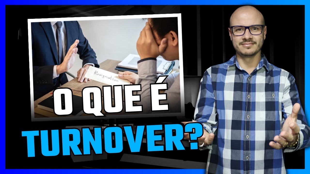 O QUE É TURNOVER? I COMO CALCULAR? [ DICAS PARA REDUZÍ-LO ]