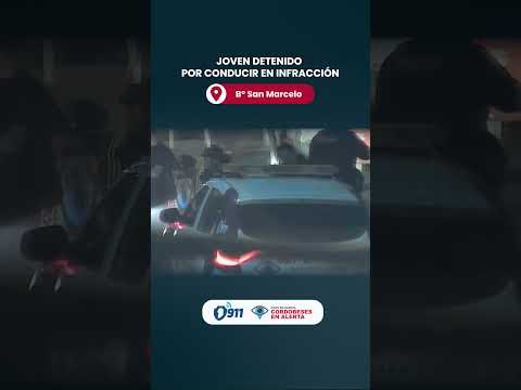 B° San Marcelo 📢  Joven detenido por conducir en infracción