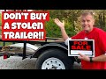 Don T Buy A Stolen Trailer Warning Signs