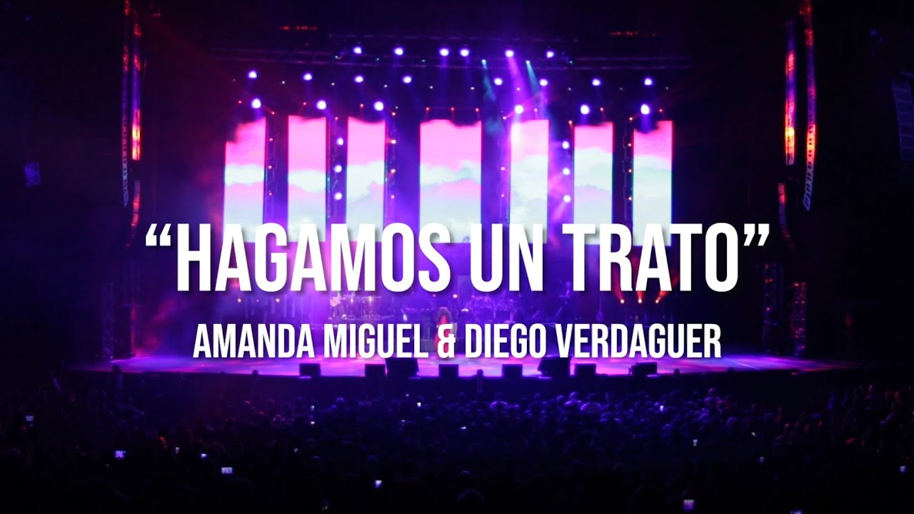 Amanda Miguel - Hagamos Un Trato (feat. Diego Verdaguer) [En Vivo Desde El Auditorio Nacional]