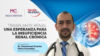 Trasplante Renal una Esperanza para la Insuficiencia Renal Crónica