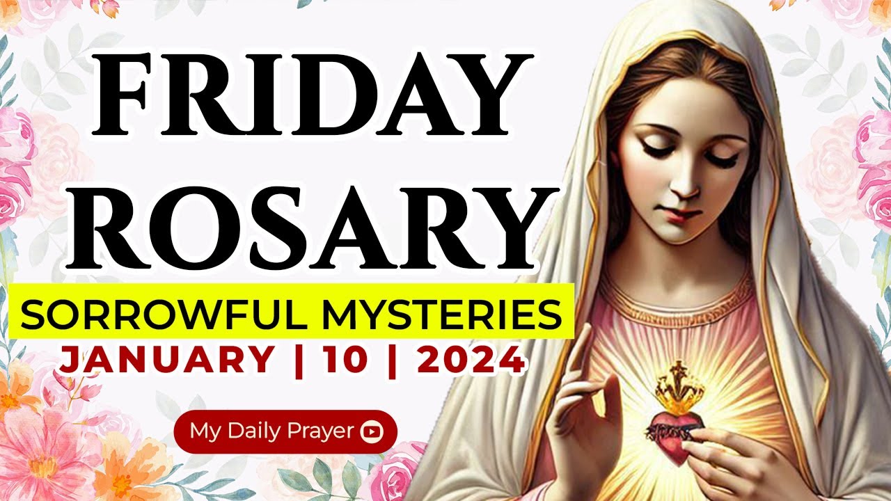 HOLY ROSARY FRIDAY 🟠SORROWFUL MYSTERIES OF THE ROSARY🌹 JANUARY 10, 2025 | LIFE’S BLESSINGS