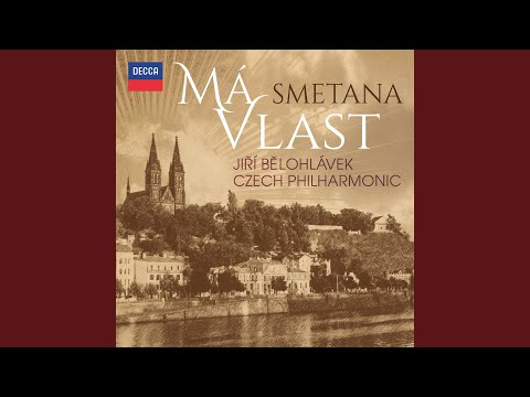 Smetana: Má Vlast, JB1:112 - 2. Vltava