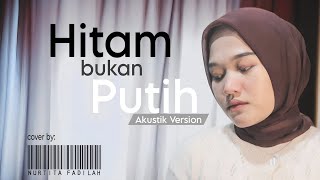 Download lagu HITAM BUKAN PUTIH - NURTITA FADILAH (Akustik Version) | Mega Mustika Cover mp3