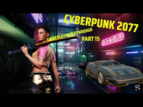 Cyberpunk 2077: gameplay walkthrough part 15 [PS4]