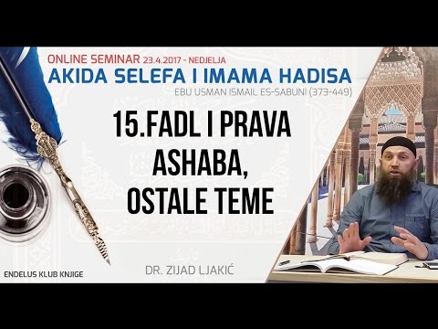 15. Fadl i prava ashaba | Akida selefa i imama hadisa | dr. Zijad Ljakić