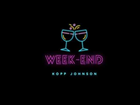 KOPP JOHNSON - WEEK END