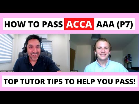 How to pass ACCA AAA (P7) - Top tutor exam tips from Shameed Abraham | Advanced Audit & Assurance