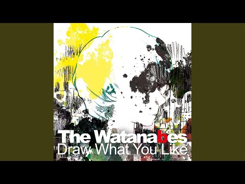 Drench You In Sun - The Watanabes