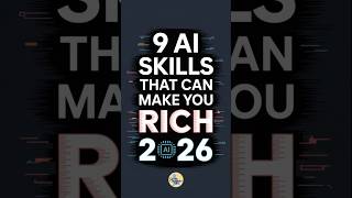 9 AI Skills That Can Make You Rich in 2026
