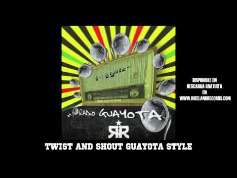 RADIO GUAYOTA - TWIST AND SHOUT GUAYOTA STYLE