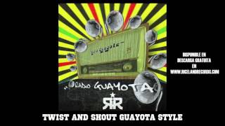 RADIO GUAYOTA - TWIST AND SHOUT GUAYOTA STYLE