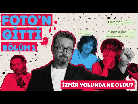 Foto’n Gitti - İzmir Yolunda Ne Oldu? - Bölüm 1 | İbrahim Selim