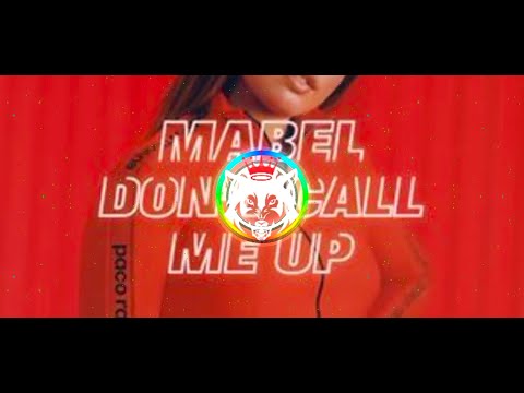 DON'T CALL ME UP  -  MABEL ft.  Miles .B Remix [ Bass Boosted ] W.B.M