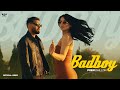BADBOY OFFICIAL VIDEO PREM DHILLON Ft GURLEJ AKHTAR The Kidd Latest Punjabi Songs 2024