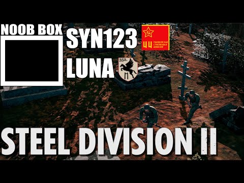 A Tale of Two Towns - League Monthly Tourney - Syn123 vs Luna - Steel Division 2 Cast