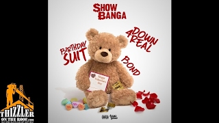 Show Banga - Birthday Suit (Prod. Young A) [Thizzler.com]
