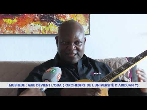 Dossier vies d'ici : Que devient l' OUA, l'orchestre de l'université d'Abidjan