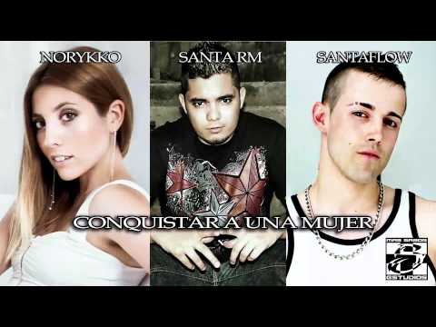 Norykko, Santa RM, Santaflow - Conquistar a una mujer