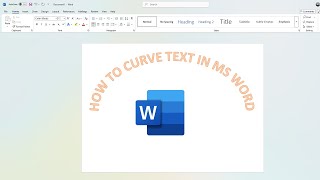 How to Curve Text in Microsoft Word
