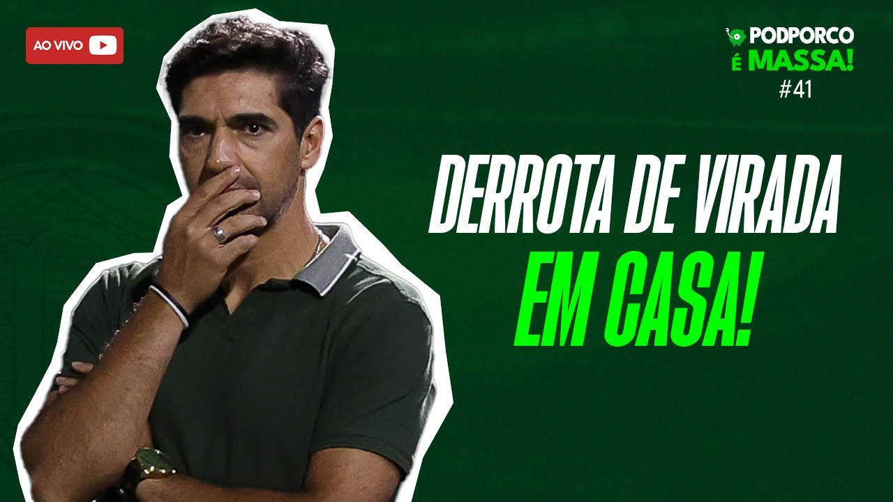 RECADO DE ABEL GERA CAOS NA TORCIDA DO PALMEIRAS - PODPORCO É MASSA #41