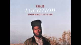 Khalid - Location (London Remix) (Feat Little Simz) [2o17] -YâYô-