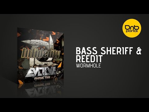 Bass Sheriff & ReEdit - Wormhole [Infidelity Records]
