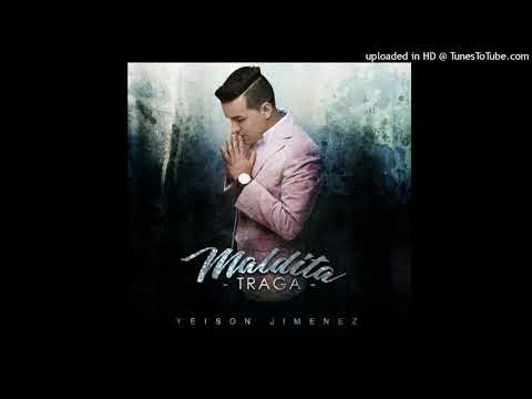 Yeison Jimenez - Maldita Traga