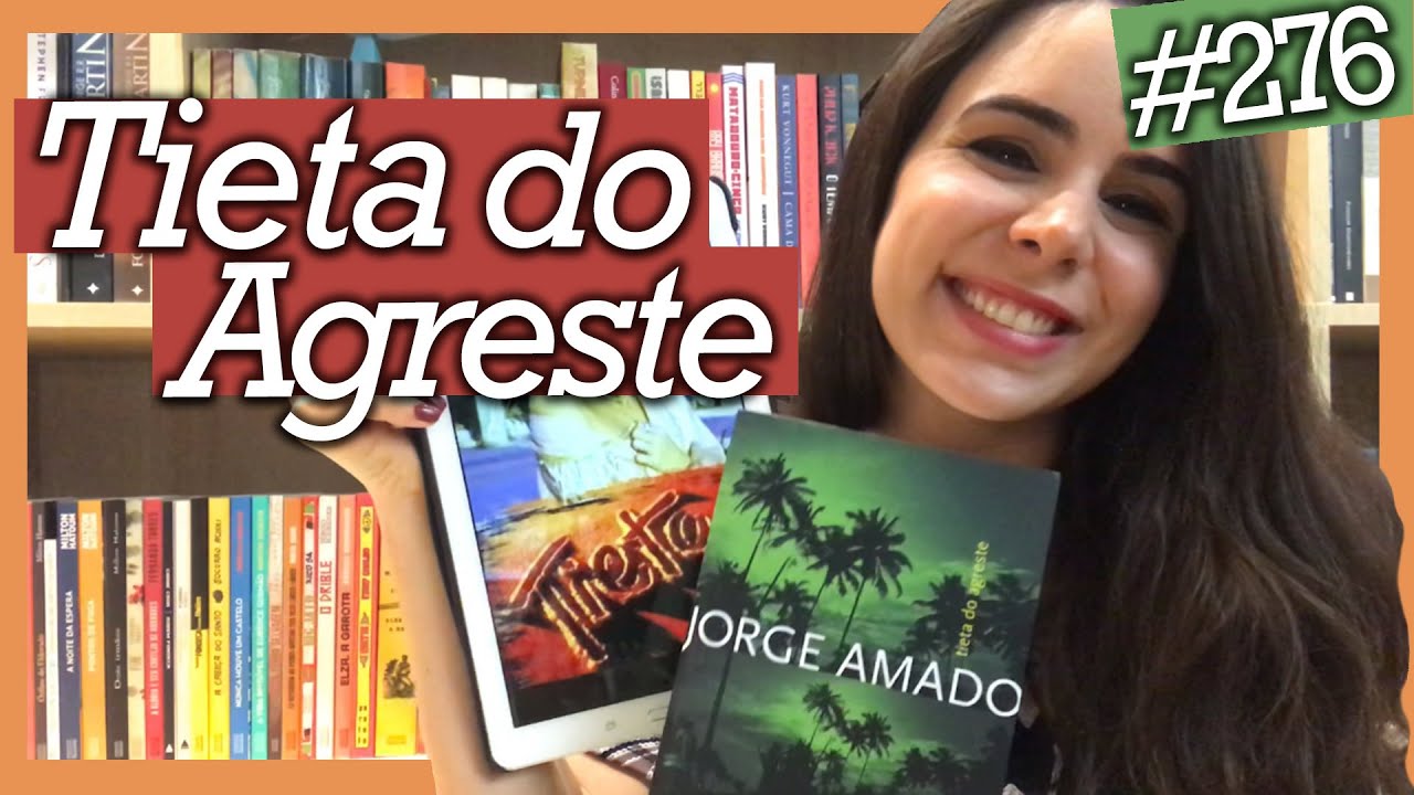 TIETA DO AGRESTE, DE JORGE AMADO (#276)
