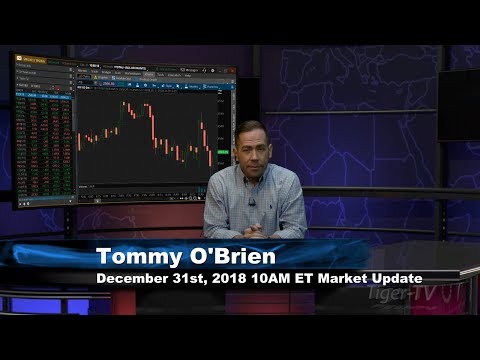 December 31st 10AM ET Market Update with Tommy O'Brien on TFNN