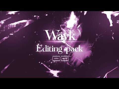 the BEST EDITING PACK of ALL TIME / WAYK PACK