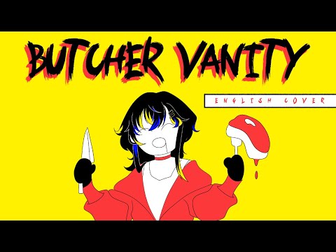 Butcher Vanity (English Cover)【 Sia 】⌞FLAVOR FOLEY⌝
