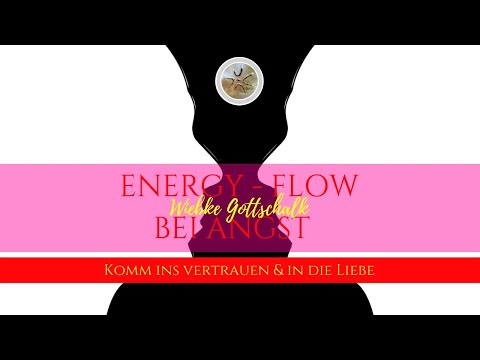 E n e r g y  F L O W  bei ANGST