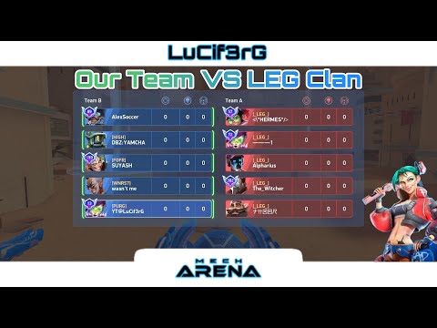 VS LEG Clan Battle || 5vs5 Gameplay E171 || Mech Arena
