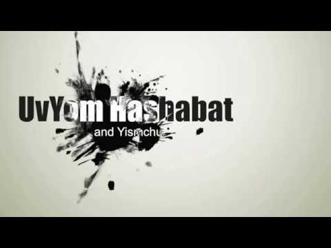 UvYom Hashabat and Yismchu