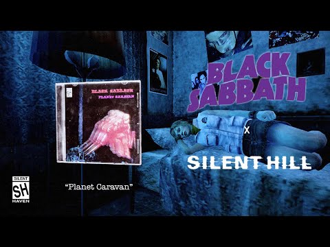 What Black Sabbath Would Sound Like in Silent Hill | Planet Caravan | silenthaven_