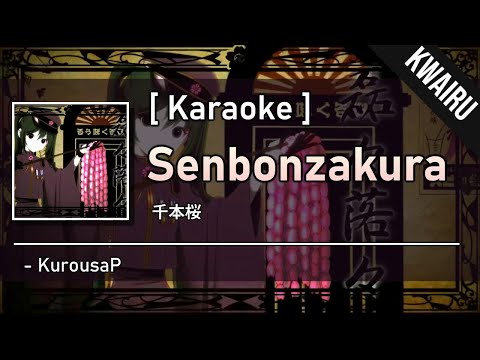 [Karaoke] Senbonzakura - KurousaP