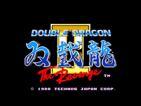 Double Dragon II: The Revenge (Arcade) 【Longplay】